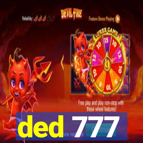 ded 777